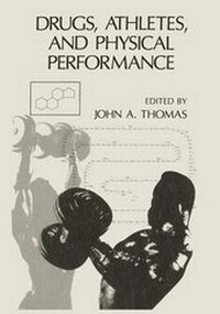 Enlarge image Cover: Drugs, Athletes, and Physical Performance - Kluwer Academic / Plenum Publishers