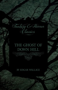 Abbildung von: The Ghost of Down Hill (Fantasy and Horror Classics) - Read Books
