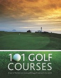 Abbildung von: 101 Golf Courses - Parragon Book Service Ltd