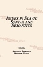 Cover: Issues in Slavic Syntax and Semantics - Cambridge Scholars Publishing
