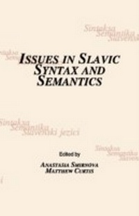 Enlarge image Cover: Issues in Slavic Syntax and Semantics - Cambridge Scholars Publishing