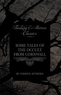 Abbildung von: Some Tales of the Occult from Cornwall (Fantasy and Horror Classics) - Read Books