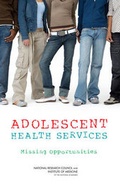 Cover: Adolescent Health Services - National Academies Press