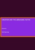Cover: Creation and the Abrahamic Faiths - Cambridge Scholars Publishing