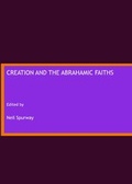 Cover: Creation and the Abrahamic Faiths - Cambridge Scholars Publishing