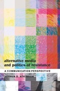 Cover: Alternative Media and Politics of Resistance - Peter Lang Verlag