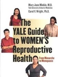 Cover: The Yale Guide to Women's Reproductive Health - Yale University Press