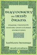 Cover: Buffoonery in Irish Drama - Peter Lang Verlag