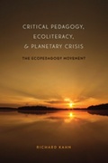 Cover: Critical Pedagogy, Ecoliteracy, and Planetary Crisis - Peter Lang Verlag