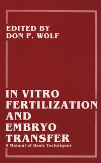 Enlarge image Cover: In Vitro Fertilization and Embryo Transfer - Springer