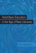 Cover: Adult Basic Education in the Age of New Literacies - Peter Lang Verlag