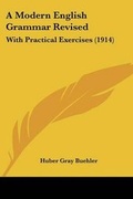 Cover: A Modern English Grammar Revised - Kessinger Publishing