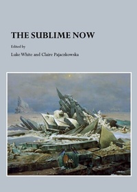Enlarge image Cover: The Sublime Now - Cambridge Scholars Publishing
