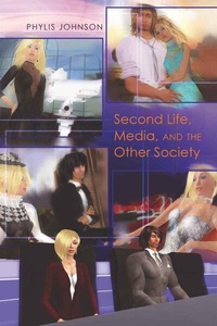 Abbildung von: Second Life, Media, and the Other Society - Peter Lang Verlag