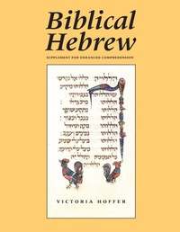 Enlarge image Cover: Biblical Hebrew, Second Ed. (Supplement for Advanced Comprehension) - Yale University Press