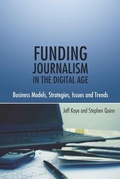 Cover: Funding Journalism in the Digital Age - Peter Lang Verlag