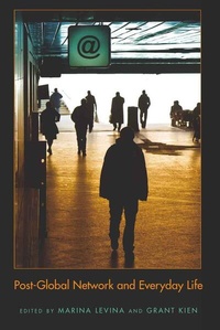 Enlarge image Cover: Post-Global Network and Everyday Life - Peter Lang Verlag