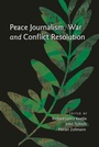 Cover: Peace Journalism, War and Conflict Resolution - Peter Lang Verlag