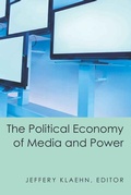 Cover: The Political Economy of Media and Power - Peter Lang Verlag