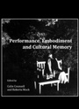 Cover: Performance, Embodiment and Cultural Memory - Cambridge Scholars Publishing