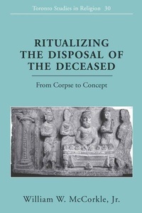 Enlarge image Cover: Ritualizing the Disposal of the Deceased - Peter Lang Verlag