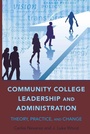 Cover: Community College Leadership and Administration - Peter Lang Verlag