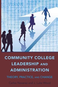 Enlarge image Cover: Community College Leadership and Administration - Peter Lang Verlag