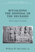 Cover: Ritualizing the Disposal of the Deceased - Peter Lang Verlag