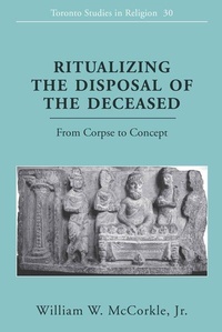 Enlarge image Cover: Ritualizing the Disposal of the Deceased - Peter Lang Verlag