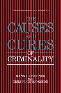 Cover: The Causes and Cures of Criminality - Springer