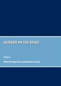 Enlarge image Cover: Hunger on the Stage - Cambridge Scholars Publishing