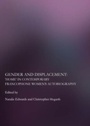 Cover: Gender and Displacement - Cambridge Scholars Publishing