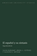 Cover: El espa&ntilde;ol y su sintaxis - Peter Lang Verlag