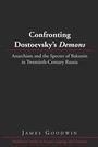Cover: Confronting Dostoevsky's «Demons» - Peter Lang Verlag