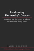 Cover: Confronting Dostoevsky's &laquo;Demons&raquo; - Peter Lang Verlag