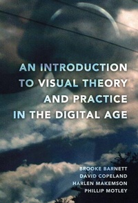 Enlarge image Cover: An Introduction to Visual Theory and Practice in the Digital Age - Peter Lang Verlag