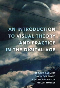 Enlarge image Cover: An Introduction to Visual Theory and Practice in the Digital Age - Peter Lang Verlag