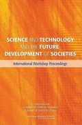 Cover: Science and Technology and the Future Development of Societies - National Academies Press