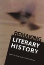 Cover: Remaking Literary History - Cambridge Scholars Publishing