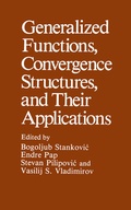 Cover: Generalized Functions, Convergence Structures, and Their Applications - Springer