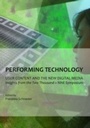Cover: Performing Technology - Cambridge Scholars Publishing