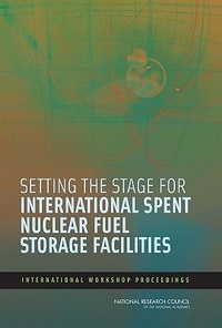 Abbildung von: Setting the Stage for International Spent Nuclear Fuel Storage Facilities - National Academies Press