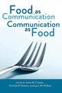 Cover: Food as Communication- Communication as Food - Peter Lang Verlag