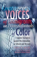 Cover: Courageous Voices of Immigrants and Transnationals of Color - Peter Lang Verlag