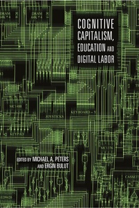 Enlarge image Cover: Cognitive Capitalism, Education and Digital Labor - Peter Lang Verlag