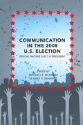 Cover: Communication in the 2008 U.S. Election - Peter Lang Verlag