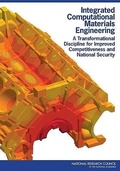 Cover: Integrated Computational Materials Engineering - National Academies Press