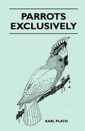 Cover: Parrots Exclusively - Read Books