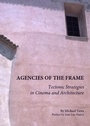 Cover: Agencies of the Frame - Cambridge Scholars Publishing
