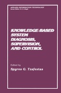 Cover: Knowledge-Based System Diagnosis, Supervision, and Control - Springer